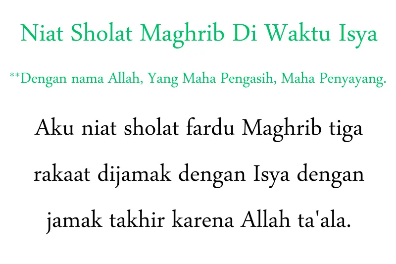 niat sholat maghrib di waktu isya maksud bahasa melayu